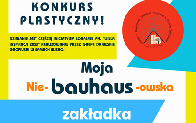 Zdjęcie do Konkurs &bdquo;Moja Nie-Bauhaus-owska zakładka&rdquo;