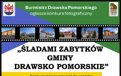 Zdjęcie do ŚLADAMI ZABYTK&Oacute;W GMINY DRAWSKO POMORSKIE - konkurs fotograficzny