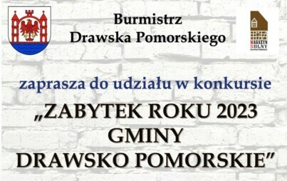 Zdjęcie do Konkurs &bdquo;ZABYTEK ROKU 2023 GMINY DRAWSKO POMORSKIE&rdquo;
