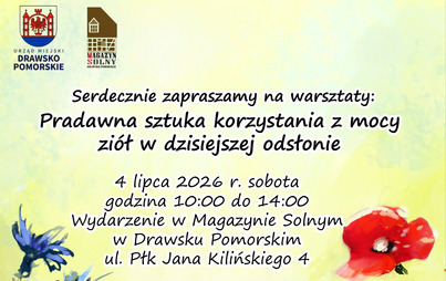 Zdjęcie do Warsztaty pn. &bdquo;Pradawna sztuka korzystania z mocy zi&oacute;ł w dzisiejszej odsłonie&rdquo;