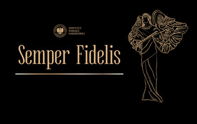 Zdjęcie do VIII edycja konkursu o nagrodę &bdquo;Semper Fidelis&rdquo;